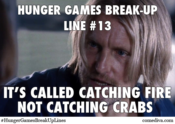 catching fire breakup lines