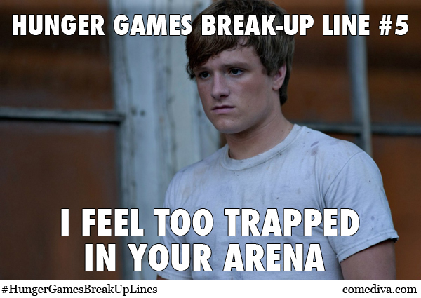 hunger games breakup lines