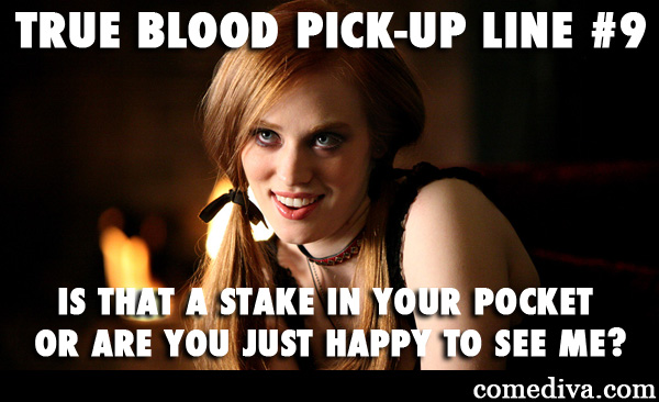 TrueBloodPickUpLine9a