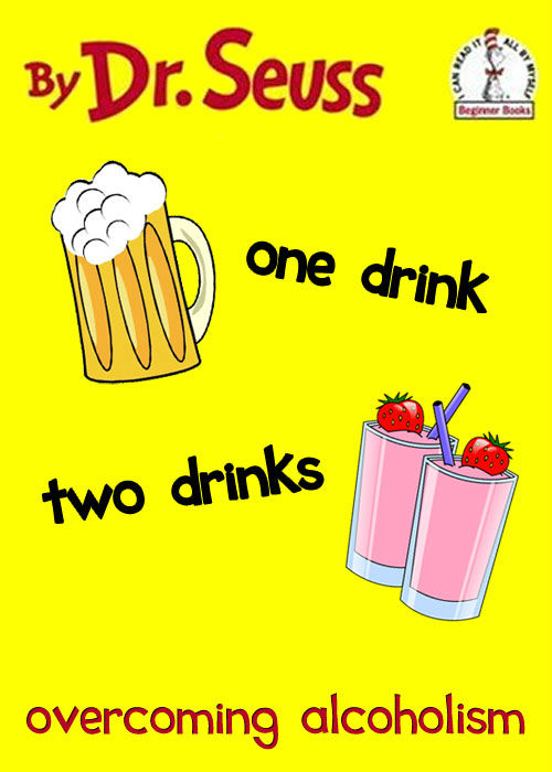 One Drink Two Drinks Dr. Seuss Self-Help Books