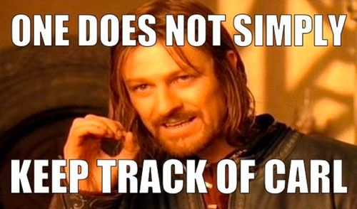 One does not simply keep track of Carl