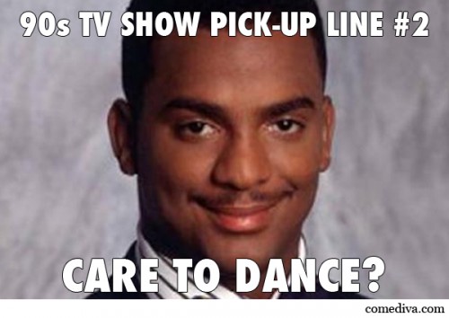 90s TV show pick-up lines