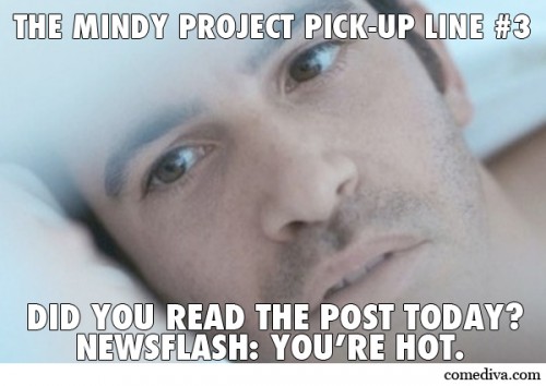 Mindy Project Pick-Up Lines
