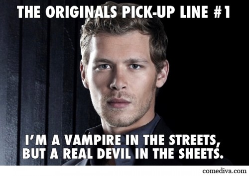 The Originals Pick-Up Lines 1