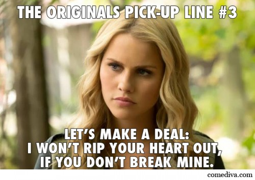 The Originals Pick-Up Lines 3