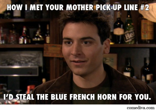 How I Met Your Mother Pick-Up Lines